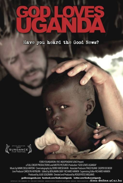 Бог любит Уганду фильм смотреть онлайн (2013) / God Loves Uganda