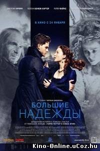 Большие надежды (2013) фильм смотреть онлайн / Great Expectations