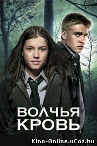 Волчья кровь (1 - 13 серия) сериал смотреть онлайн